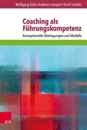Kühl / Schäfer / Lampert |  Coaching als Führungskompetenz | eBook | Sack Fachmedien