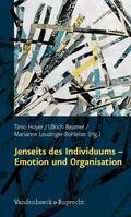 Hoyer / Beumer / Leuzinger-Bohleber |  Jenseits des Individuums – Emotion und Organisation | eBook | Sack Fachmedien