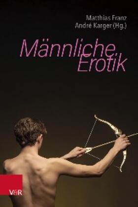 Franz / Karger | Männliche Erotik | E-Book | sack.de