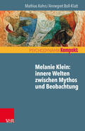 Kohrs / Boll-Klatt / Seiffge-Krenke |  Melanie Klein: Innere Welten zwischen Mythos und Beobachtung | eBook | Sack Fachmedien