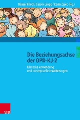 Fliedl / Cropp / Zajec | Die Beziehungsachse der OPD-KJ-2 | E-Book | sack.de