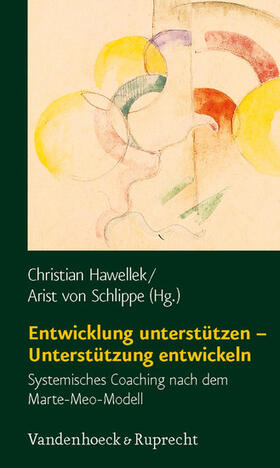 Hawellek / Schlippe | Entwicklung unterstützen – Unterstützung entwickeln | E-Book | sack.de