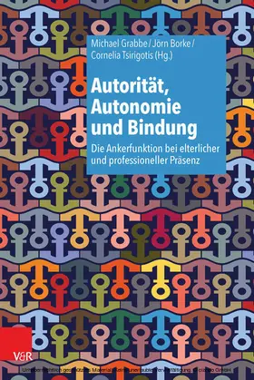 Grabbe / Borke / Tsirigotis |  Autorität, Autonomie und Bindung | eBook | Sack Fachmedien