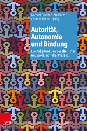 Grabbe / Borke / Tsirigotis | Autorität, Autonomie und Bindung | E-Book | sack.de
