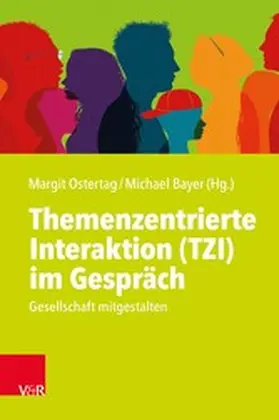 Ostertag / Bayer | Themenzentrierte Interaktion (TZI) im Gespräch | E-Book | www.sack.de