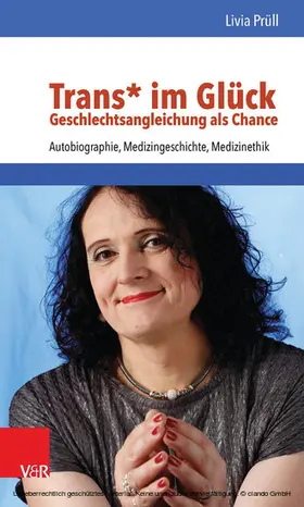 Prüll |  Trans* im Glück – Geschlechtsangleichung als Chance | eBook | Sack Fachmedien
