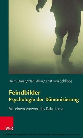 Omer / Alon / von Schlippe | Feindbilder – Psychologie der Dämonisierung | E-Book | sack.de