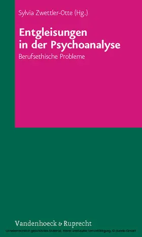Zwettler-Otte |  Entgleisungen in der Psychoanalyse | eBook | Sack Fachmedien