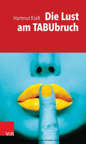 Kraft | Die Lust am Tabubruch | E-Book | sack.de