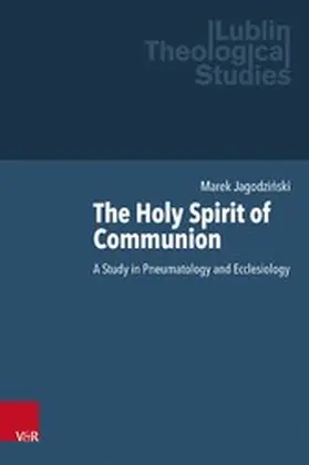 Jagodzinski / Jagodzi?ski / Kubi? |  The Holy Spirit of Communion | eBook | Sack Fachmedien