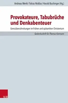 Merkt / Nicklas / Buchinger | Provokateure, Tabubrüche und Denkabenteuer | E-Book | sack.de