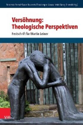 Ferrari / Baumert / Karpouchtsis |  Versöhnung: Theologische Perspektiven | eBook | Sack Fachmedien