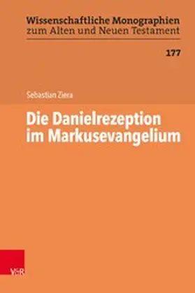 Ziera |  Die Danielrezeption im Markusevangelium | eBook | Sack Fachmedien