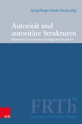 Plasger / Fazakas / Hofheinz |  Autorität und autoritäre Strukturen | eBook | Sack Fachmedien