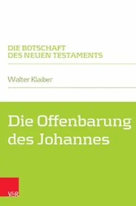 Klaiber |  Die Offenbarung des Johannes | eBook | Sack Fachmedien