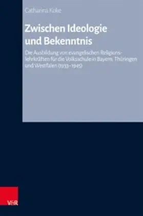 Koke / Hermle / Oelke |  Zwischen Ideologie und Bekenntnis | eBook | Sack Fachmedien