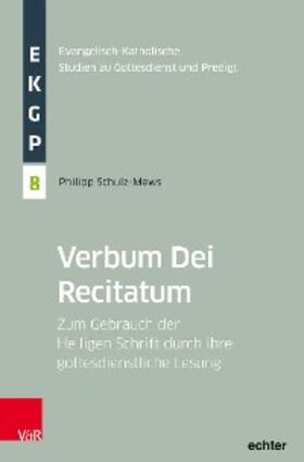 Schulz-Mews / Deeg / Garhammer | Verbum Dei Recitatum | E-Book | sack.de