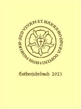 Spehr |  Lutherjahrbuch 90. Jahrgang 2023: Word and World - Wort und Welt: Luther Across Borders | eBook | Sack Fachmedien