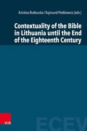 Rutkovska / Pietkiewicz / Burgo?ski |  Contextuality of the Bible in Lithuania until the End of the Eighteenth Century | eBook | Sack Fachmedien