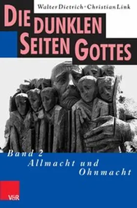 Dietrich / Link |  Die dunklen Seiten Gottes | eBook | Sack Fachmedien
