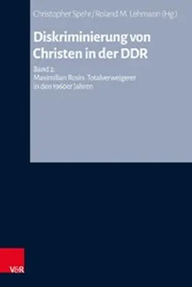 Rosin / Spehr / Lehmann | Diskriminierung von Christen in der DDR | E-Book | www.sack.de