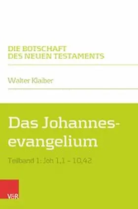 Klaiber |  Das Johannesevangelium | eBook | Sack Fachmedien
