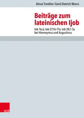 Trenkler / Warns / Leppin |  Beiträge zum lateinischen Ijob | eBook | Sack Fachmedien