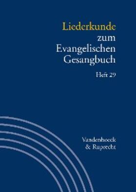 Evang / Alpermann |  Liederkunde zum Evangelischen Gesangbuch. Heft 29 | eBook | Sack Fachmedien