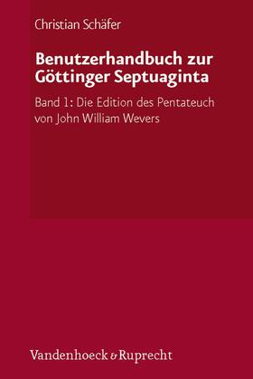 Schäfer | Benutzerhandbuch zur Göttinger Septuaginta | E-Book | sack.de