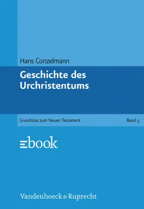 Conzelmann |  Geschichte des Urchristentums | eBook | Sack Fachmedien