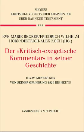 Becker / Koch / Horn | Der »Kritisch-exegetische Kommentar« in seiner Geschichte | E-Book | www.sack.de