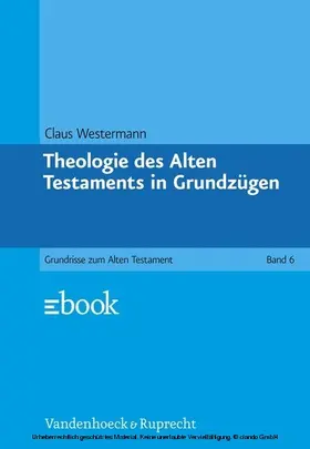 Westermann |  Theologie des Alten Testaments in Grundzügen | eBook | Sack Fachmedien