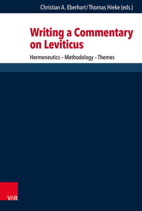 Hieke / Eberhart |  Writing a Commentary on Leviticus | eBook | Sack Fachmedien