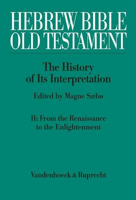 Sæbø |  Hebrew Bible / Old Testament: The History of Its Interpretation | eBook | Sack Fachmedien