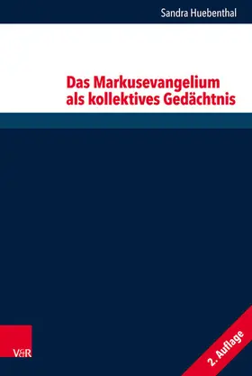 Huebenthal |  Das Markusevangelium als kollektives Gedächtnis | eBook | Sack Fachmedien