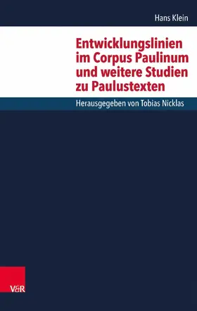 Klein / Nicklas | Entwicklungslinien im Corpus Paulinum und weitere Studien zu Paulustexten | E-Book | www.sack.de