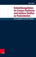 Klein / Nicklas |  Entwicklungslinien im Corpus Paulinum und weitere Studien zu Paulustexten | eBook | Sack Fachmedien