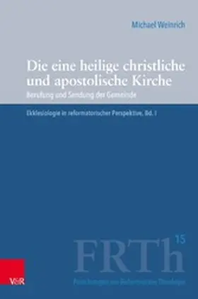 Weinrich / Hofheinz / Plasger | Die eine heilige christliche und apostolische Kirche | E-Book | www.sack.de