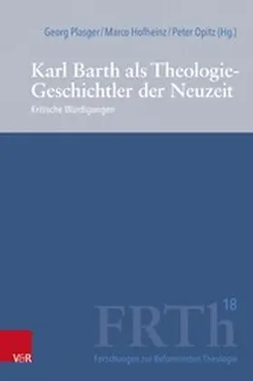 Plasger / Hofheinz / Opitz |  Karl Barth als Theologie-Geschichtler der Neuzeit | eBook | Sack Fachmedien
