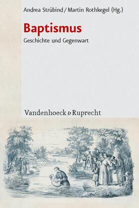 Strübind / Rothkegel | Baptismus | E-Book | sack.de