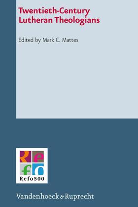 Mattes |  Twentieth-Century Lutheran Theologians | eBook | Sack Fachmedien