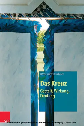 Heimbrock | Das Kreuz – Gestalt, Wirkung, Deutung | E-Book | www.sack.de