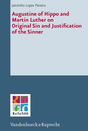 Lopes Pereira |  Augustine of Hippo and Martin Luther on Original Sin and Justification of the Sinner | eBook | Sack Fachmedien