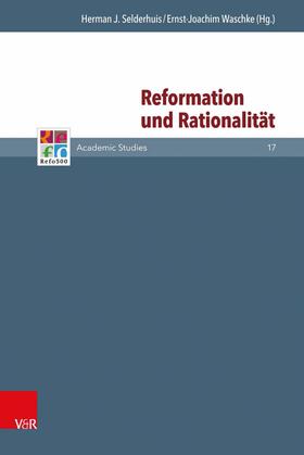 Waschke / Selderhuis |  Reformation und Rationalität | eBook | Sack Fachmedien
