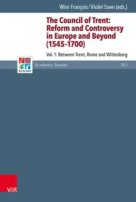 Soen / François | The Council of Trent: Reform and Controversy in Europe and Beyond (1545-1700) | E-Book | sack.de