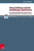 Schreiber / Frank / Gordon |  Petrus Dathenus und der Heidelberger Katechismus | eBook | Sack Fachmedien