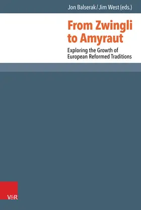 Balserak / West | From Zwingli to Amyraut | E-Book | sack.de