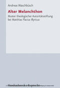 Waschbüsch |  Alter Melanchthon | eBook | Sack Fachmedien