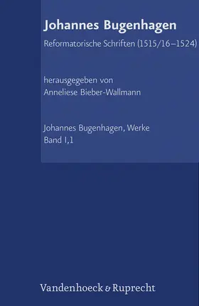 Bugenhagen / Bieber-Wallmann | Reformatorische Schriften (1515/16–1524) | E-Book | www.sack.de