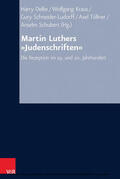 Oelke / Kraus / Schneider-Ludorff |  Martin Luthers »Judenschriften« | eBook | Sack Fachmedien